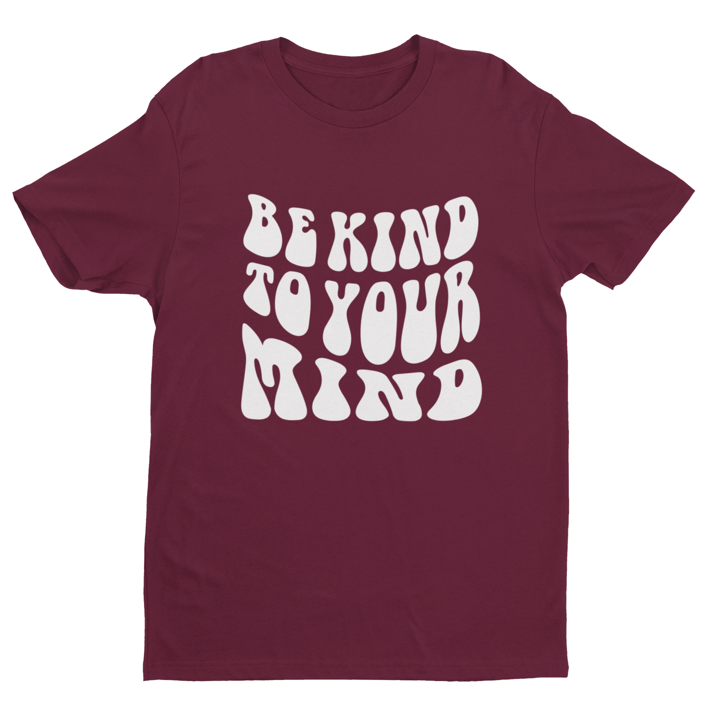 Be Kind To Your Mind