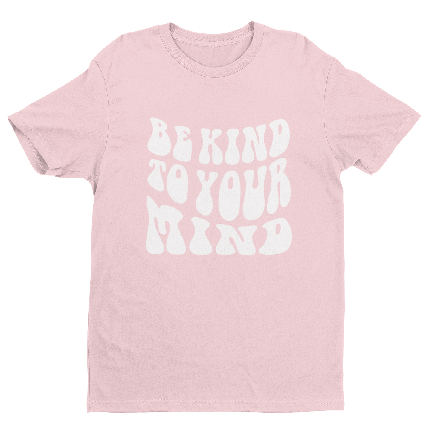 Be Kind To Your Mind