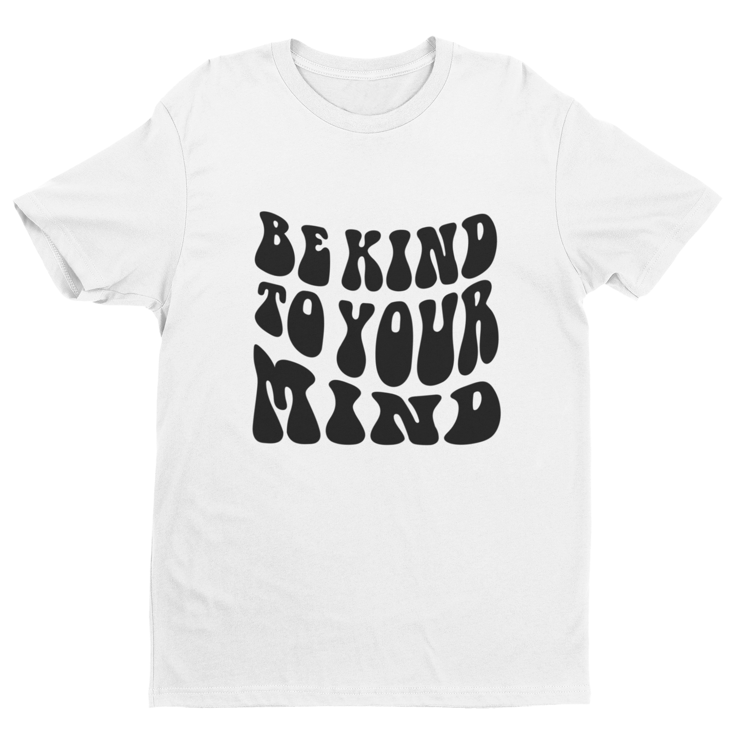 Be Kind To Your Mind
