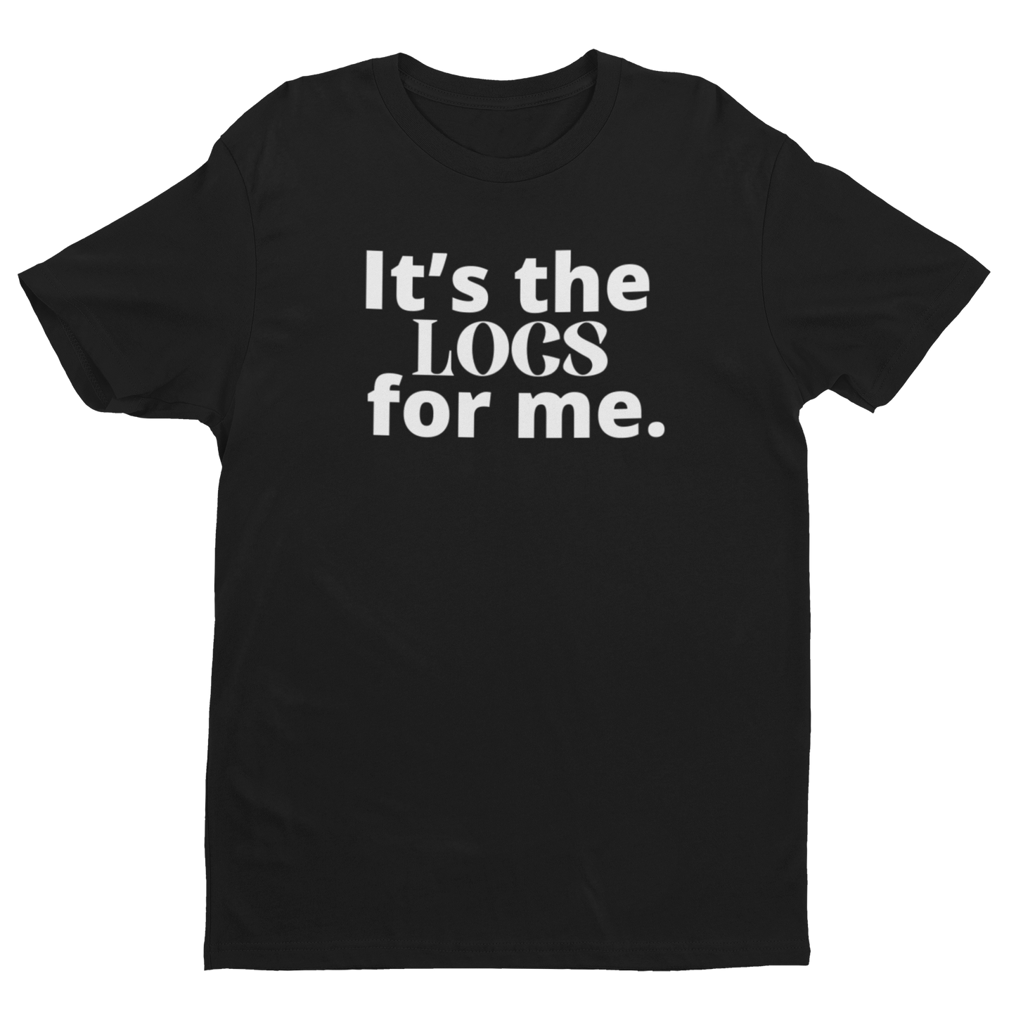 It's the Locs for me
