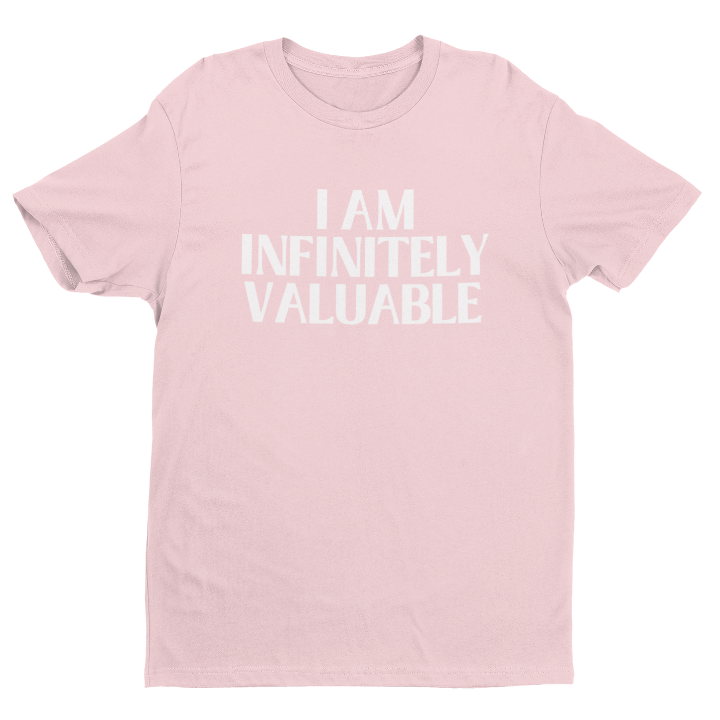 I Am Infinitely Valuable