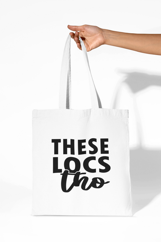 These Locs Tho Tote Bag