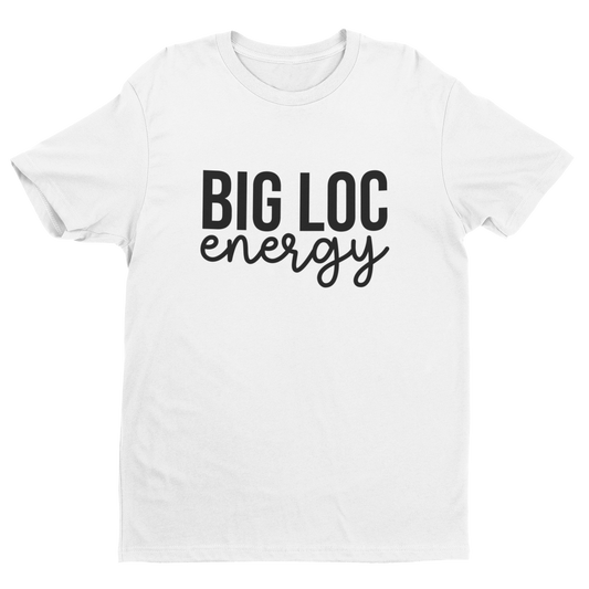 Big Loc Energy