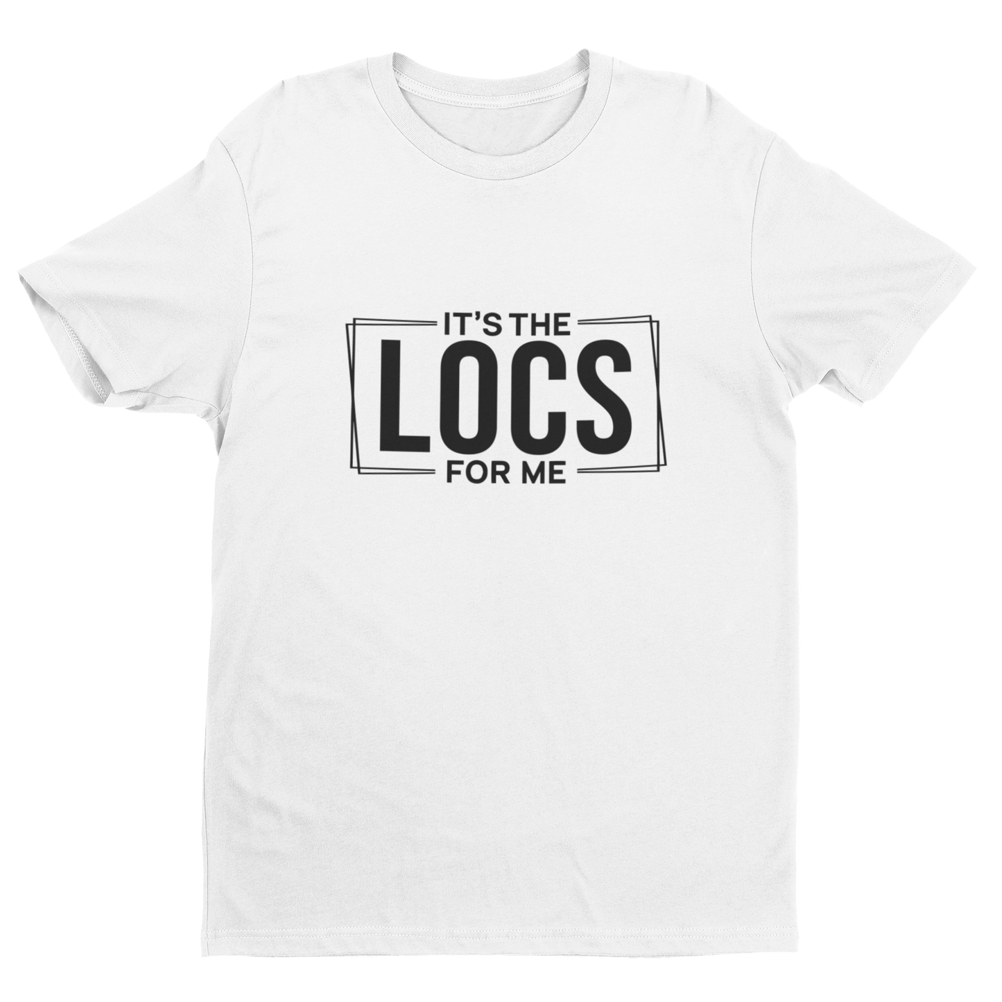 It's The Locs For Me (Design 2)