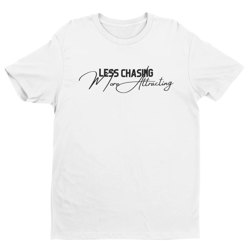 Less Chasing