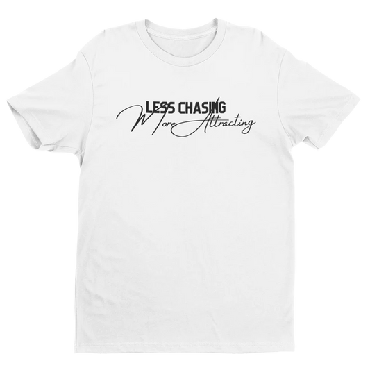 Less Chasing