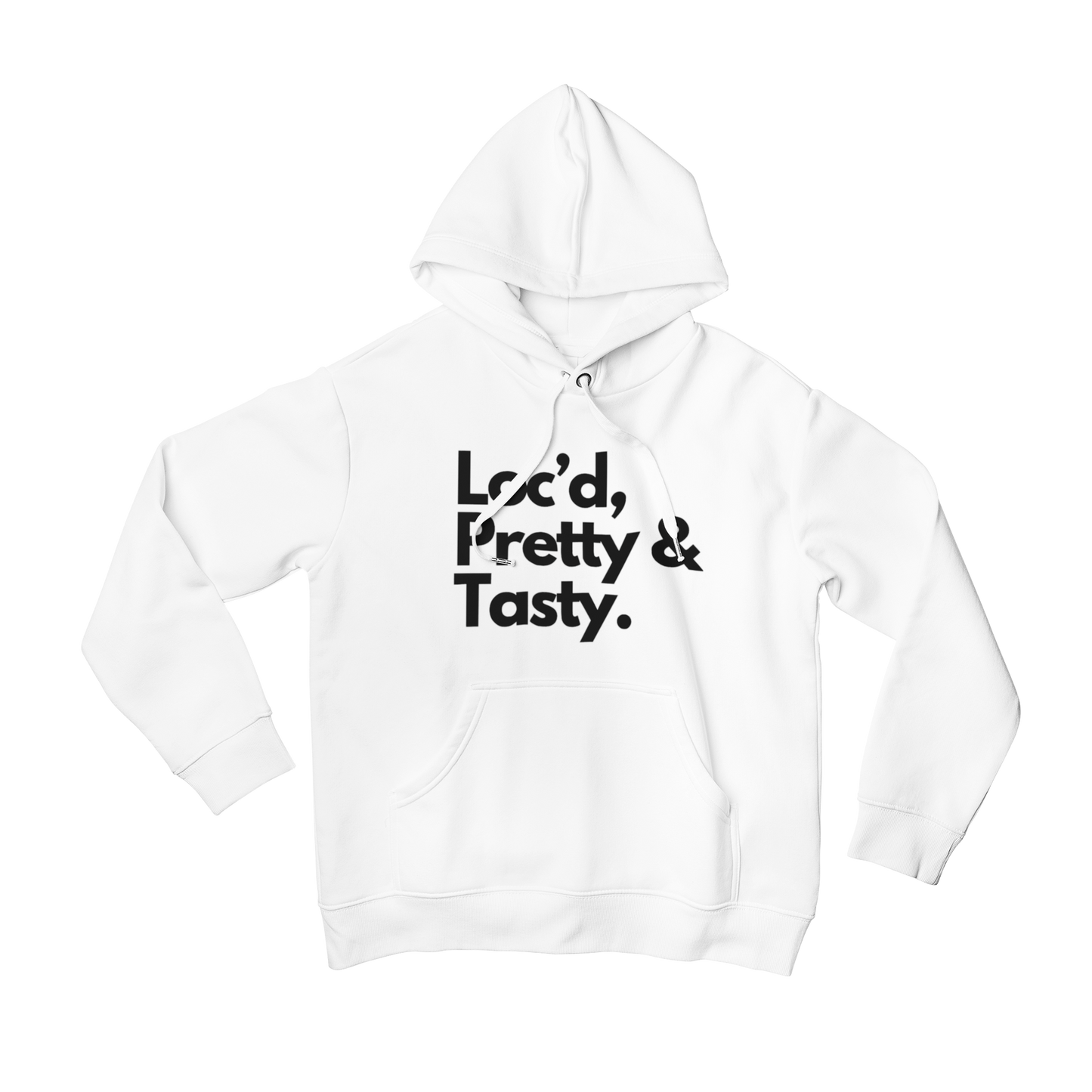 Loc'd, Pretty, & Tasty Hoodie